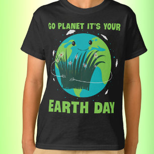 Camiseta Día de la Tierra: Vayan al planeta, es su día de l