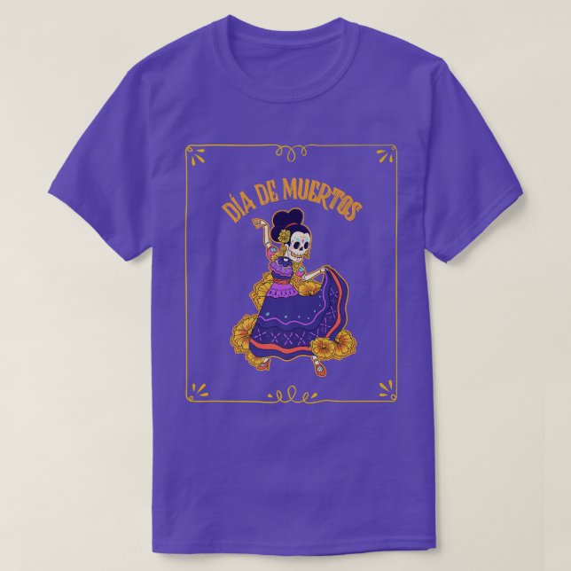 Camiseta Día de las almas, dia de muertos Skeleton Dancer  (Diseño del anverso)