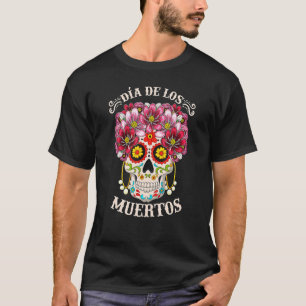 Camiseta Dia De Los Muertos Día De La Calavera Muerta Costu
