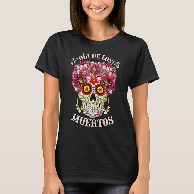 Camiseta Dia De Los Muertos Día De La Calavera Muerta Costu (Anverso)