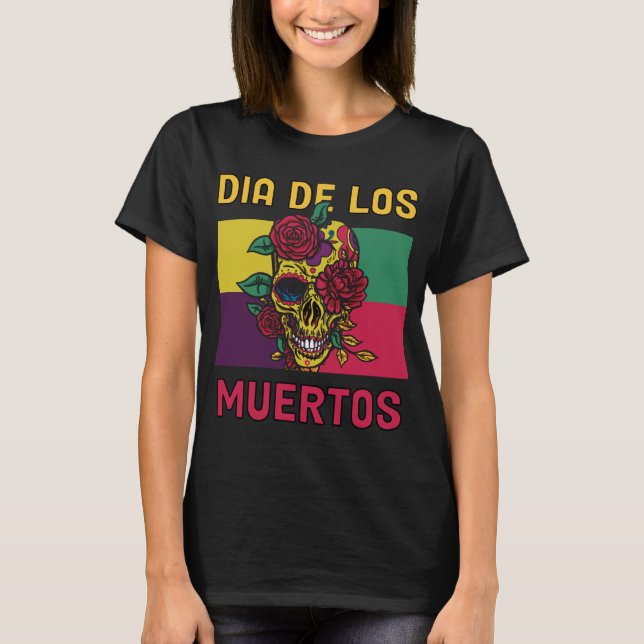 Camiseta Día de los Muertos Día de la Costumbre Muerta del  (Anverso)