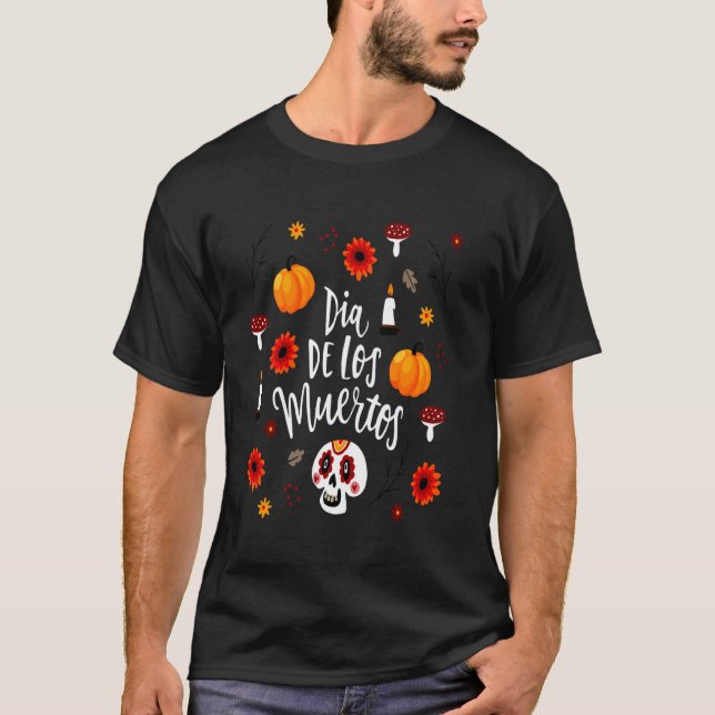 Camiseta Dia De Los Muertos Día Gracioso De La Floral Muert (Anverso)