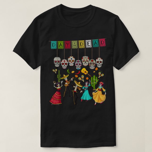 Camiseta Día De Los Muertos Skeleton - Mexican Day Of The D (Diseño del anverso)
