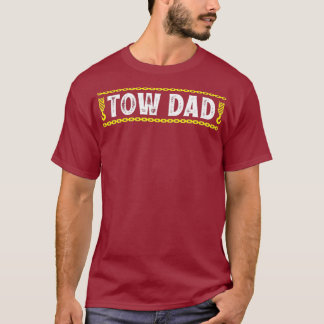 Camiseta Día de los Padres de Tow Truck Tow Dad