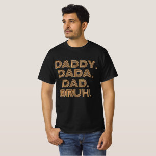 CAMISETA DÍA DE LOS PADRES DE TRENDY DADA DAD BRUH