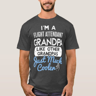 Camiseta Día de los padres del abuelo, asistente de vuelo d