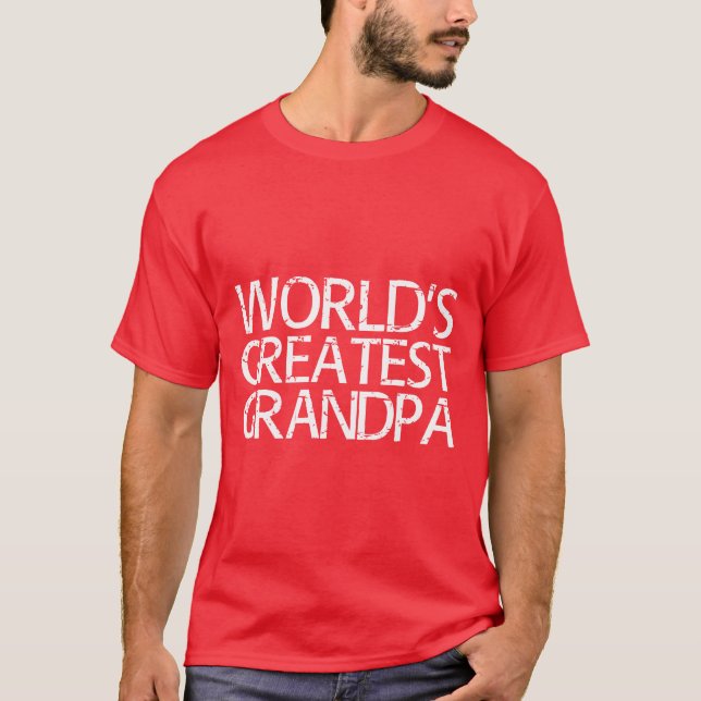 Camiseta Día de los Padres del Abuelo más Grande del Mundo (Anverso)