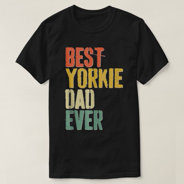 Camiseta Día de los Padres del Mejor Yorkie Dad (Diseño del anverso)