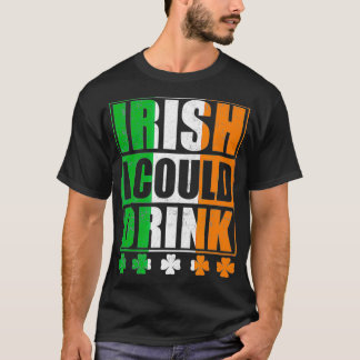 Camiseta Día de los Patrocinadores Irlandés, podría beber