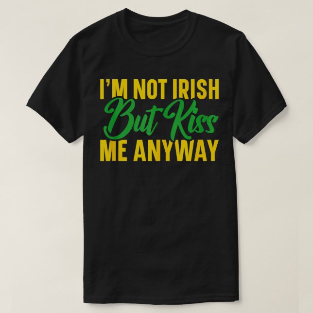 Camiseta Día de los Patrocinadores No Soy Irlandés Pero De  (Diseño del anverso)