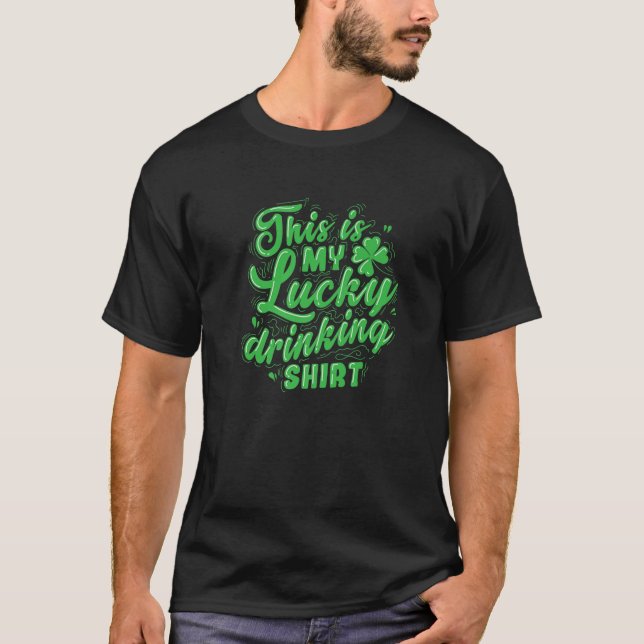 Camiseta Día De Los Patrones Este Es Mi Afortunado Bebida (Anverso)