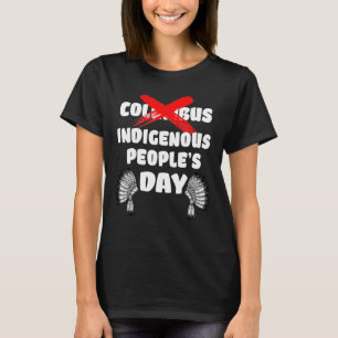 Camiseta Día de los Pueblos Indígenas No Día de Colón Tribu