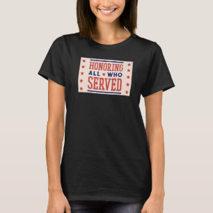 Camiseta Día de los Veteranos Honrando a todos los que sirv