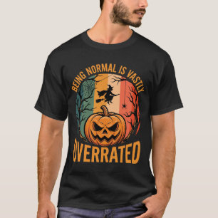 Camiseta Día de Muertos Ser Normal Está Muy Infravalorado B