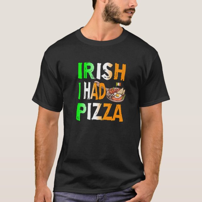 Camiseta Día de Patrick Irlandés Comí Pizza - Comer Restaur (Anverso)