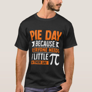 Camiseta Día de Pi 3.14 Pi - Día de la Tarta Porque Todos N