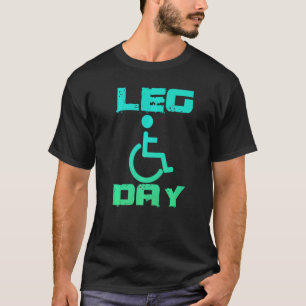 Camiseta Día de Pierna Silla de Ruedas Discapacitados Pre