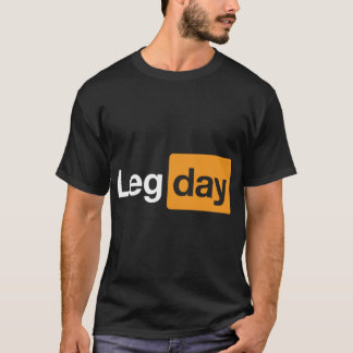 Camiseta Día de Piernas Gimnasio Fitness Cita de Entrenamie