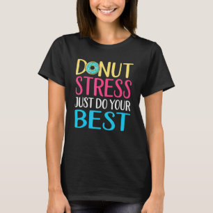 Camiseta Día de prueba de estrés de Donut Profesores Hombre