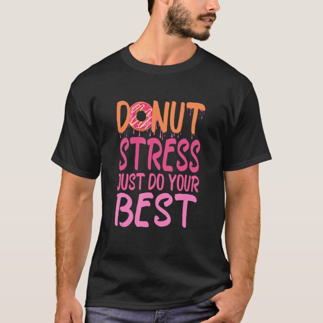 Camiseta Día de Prueba de Maestros, El Estrés De Donut Acab (Anverso)