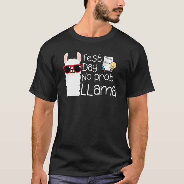 Camiseta Día de prueba No Prob Llama,Día de prueba de profe (Anverso)