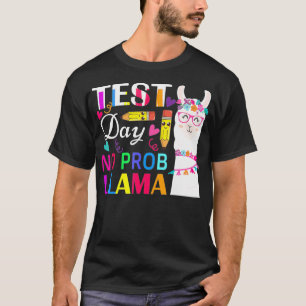 Camiseta Día de prueba No Prob Llama Divertida Prueba de Ma