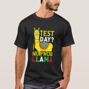 Camiseta Día de prueba No Prob Llama Profesora Exam Testi