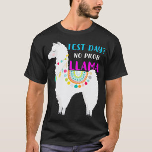 Camiseta Día de prueba No Prob Llama Teacher Exámenes Tshir