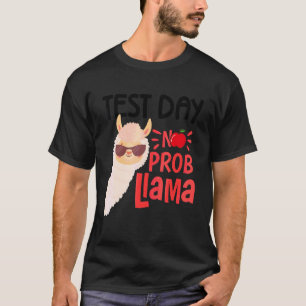 Camiseta Día de prueba No Prob Llama Teacher Test Day Teach