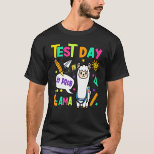 Camiseta Día de prueba No Prob Llama Test Day Profesor