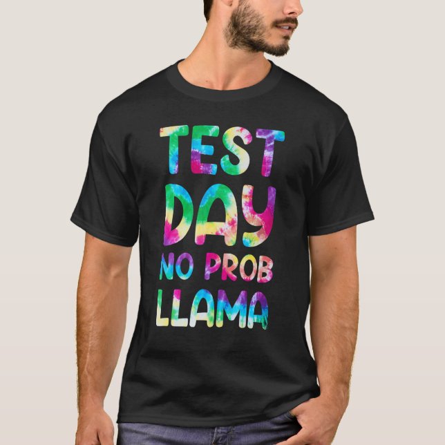 Camiseta Día de prueba No Prob Llama Tye Die Prueba de Prof (Anverso)