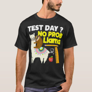 Camiseta Día de prueba No ProbLlama Divertido examen con le