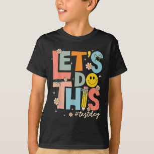 Camiseta Día de Prueba Pruebas del Estado Hagamos Esto Moti