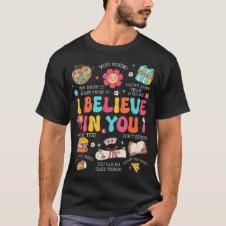 Camiseta Día de Pruebas Creo En Ti Examen Estatal