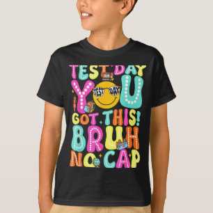 Camiseta Día de Pruebas Estatales Staar Motivación Tienes E