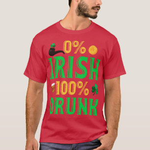 Camiseta Día de San Patricio 0 Irlandés 100 Bebida divertid