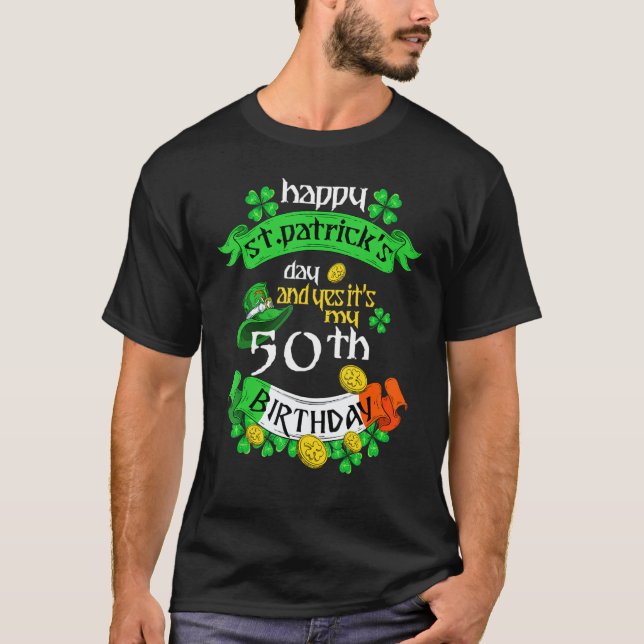 Camiseta Día de San Patricio de 50 años es mi cumpleaños nú (Anverso)