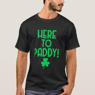Camiseta Día de San Patricio Divertido Aquí para la Fiesta