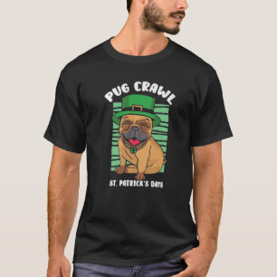 Camiseta Día de San Patricio Divertido Pug Crawl St. Patric