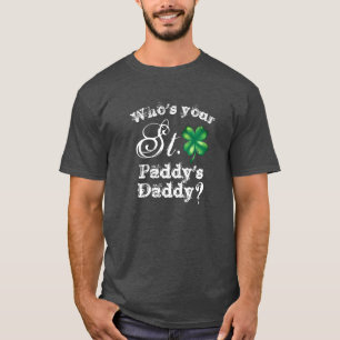 Camiseta Día de San Patricio Divertido ¿Quién es tu papá? H