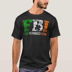 Camiseta Día De San Patricio Fbi Irlandés De Sangre Complet