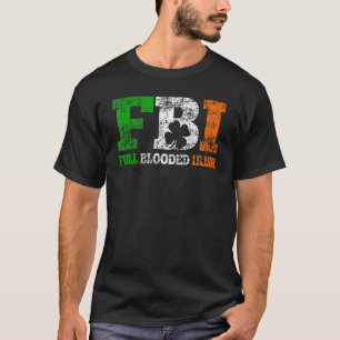 Camiseta Día De San Patricio Fbi Irlandés De Sangre Complet