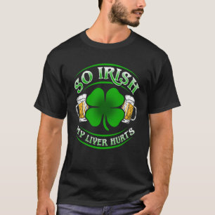 Camiseta Día de San Patricio, mi hígado irlandés duele verd