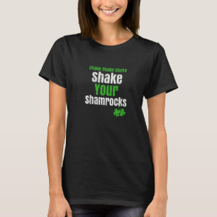 Camiseta Día de San Patricio sacude tu Shamrock bebiendo he