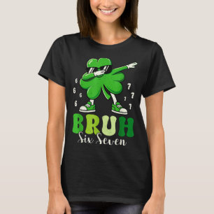 Camiseta Día de San Patricio seis siete hermano 6 7 dab tré