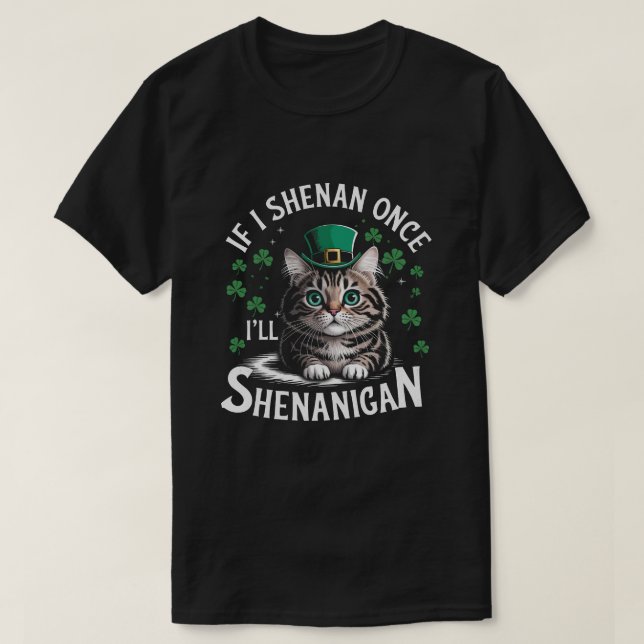 Camiseta Día de San Patricio si alguna vez voy a hacer gati (Diseño del anverso)