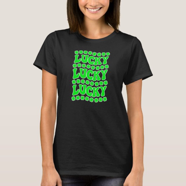 Camiseta DÍA DE SAN PATRICK, Afortunado, Afortunado, Afortu (Anverso)