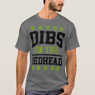 Camiseta Día de San Patrón Dibs Redhead Lucky Shamrock Irla