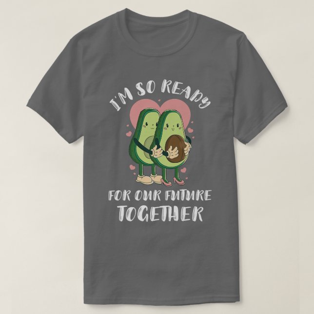 Camiseta Día de San Valentín Agradable Aguacate Estoy Tan L (Diseño del anverso)