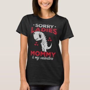 Camiseta Día de San Valentín Dino Lo Siento Señoras Mamá es